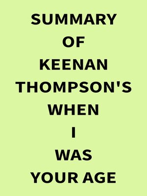 cover image of Summary of Keenan Thompson's When I Was Your Age